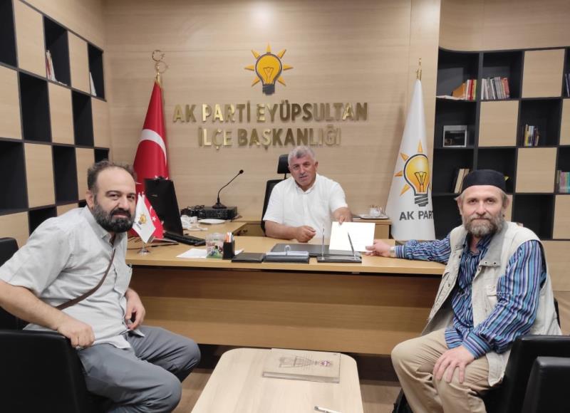 AK Parti Eyüpsultan İlçe Başkanlığı'nın Misafiriydik