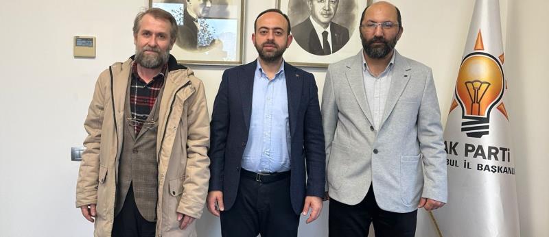 AK Parti İstanbul İl Başkan Yardımcısı Sayın Mehmed Emin Özkaya'yı Ziyaret Ettik
