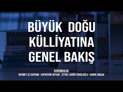 BÜYÜK DOĞU KÜLLİYATINA GENEL BAKIŞ